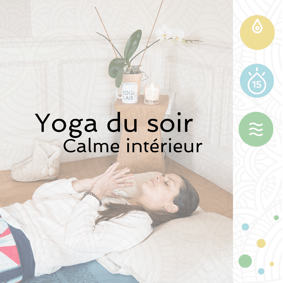 Yoga du soir - Trouver le sommeil