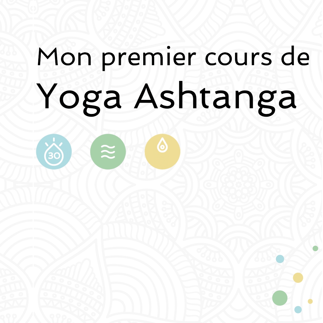 Mon premier cours d'Ashtanga